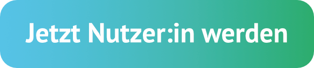 Jetzt Nutzer:in werden!